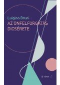 Luigino Bruni  - Az önfelforgatás dicsérete