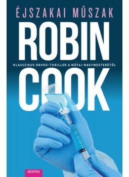 Robin Cook - Éjszakai műszak Robin Cook - Éjszakai műszak, Budapest 2023 antikvár könyv