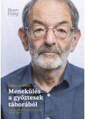 Lányi András - Menekülés a győztesek táborából - Válogstott tanulságok 2019-2023