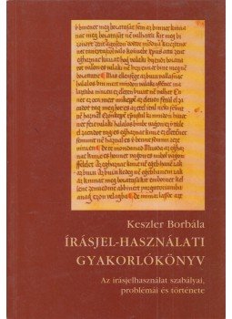 Keszler Borbála - Írásjel-használati gyakorlókönyv Keszler Borbála - Írásjel-használati gyakorlókönyv, Budapest 2006 antikvár könyv