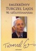 Mészáros András - Emlékkönyv Turczel Lajos 90. születésnapjára