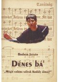 Bodnár István - Dénes bá' (dedikált)
