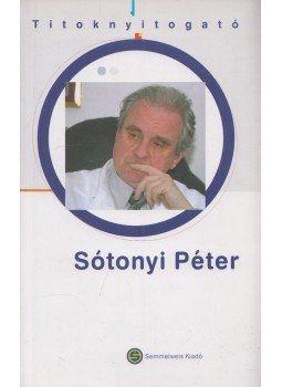 Kondor Katalin - Sótonyi Péter Kondor Katalin - Sótonyi Péter, Budapest 2007 antikvár könyv
