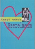 Csapó Gábor - Szerelmeim