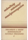 Vass Henrik,Sipos Levente - Tanulmányok a magyar munkásmozgalom kulturális törekvéseiről II.