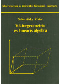 Scharnitzky Viktor - Vektorgeometria és lineáris algebra