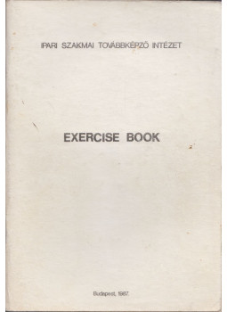 Csatáriné Tarnai Éva - Exercise Book Csatáriné Tarnai Éva - Exercise Book, Budapest 1987 antikvár könyv