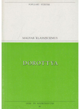 Csokonai Vitéz Mihály - Dorottya Csokonai Vitéz Mihály - Dorottya, Budapest 1994 antikvár könyv