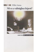 Fábri Anna - Mi ez a valósághoz képest?