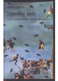 Selyem Zsuzsa - Szembe szét