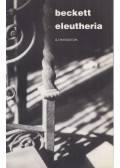 Samuel Beckett - Eleutheria