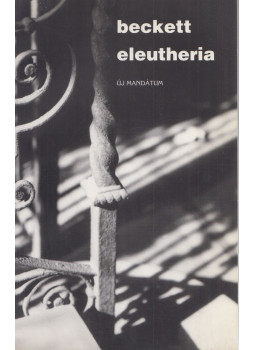 Samuel Beckett - Eleutheria Samuel Beckett - Eleutheria, Budapest 1997 antikvár könyv