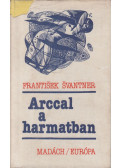 František Švantner - Arccal a harmatban