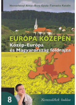 Nemerkényi Antal, Bora Gyula, Tamasics Katalin - Európa közepén Nemerkényi Antal, Bora Gyula, Tamasics Katalin - Európa közepén, Budapest 2008 antikvár könyv
