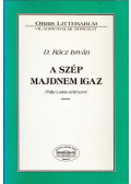 D. Rácz István - A szép majdnem igaz (dedikált)
