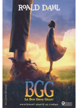 Roald Dahl - Le BGG - Le Bon Gros Géant Roald Dahl - Le BGG - Le Bon Gros Géant, null 2016 antikvár könyv