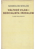 Szabolcsi Miklós - Változó világ - szocialista irodalom (dedikált)