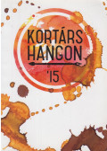 Jónás Zoltán,Káelné Kovács Rita - Kortárs hangon '15