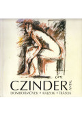 Czinder Antal - Czinder Antal szobrászművész (dedikált)