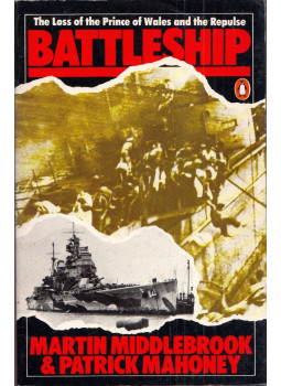Martin Middlebrook, Patrick Mahoney - Battleship: The Loss of the Prince of Wales and the Repulse, London 1979 antikvár könyv