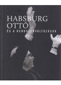 Vasbányai Ferenc (szerk.) - Habsburg Ottó és a rendszerváltozások