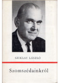 Sziklay László - Szomszédainkról (dedikált)