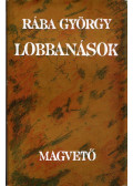 Rába György - Lobbanások (dedikált)