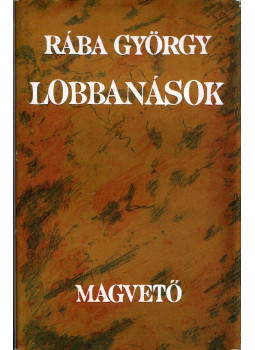Rába György - Lobbanások (dedikált) Rába György - Lobbanások (dedikált), Budapest 1973 antikvár könyv