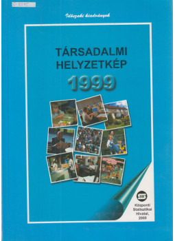 Bukodi Erzsébet, Falussy Béla - Társadalmi helyzetkép 1999. Bukodi Erzsébet, Falussy Béla - Társadalmi helyzetkép 1999., Budapest 2000 antikvár könyv
