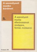 Csizmadia János,dr. Pál Józsefné - A személyzeti munka ellenőrzésének rendszere, formái, módszerei