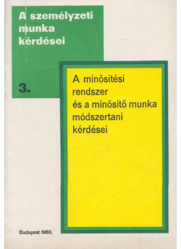 Dr. Gazdag Miklós - A minősítési rendszer és a minősítő munka módszertani kérdései Dr. Gazdag Miklós - A minősítési rendszer és a minősítő munka módszertani kérdései, Budapest 1980 antikvár könyv