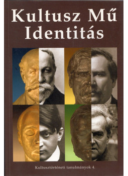 Kalla Zsuzsa , Takáts József, Tverdota György - Kultusz, mű, identitás Kalla Zsuzsa , Takáts József, Tverdota György - Kultusz, mű, identitás, Budapest 2005 antikvár könyv