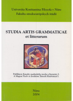 Sándor Anna, Vörös Ferenc - Studia Artis Grammaticae et litterarum Sándor Anna, Vörös Ferenc - Studia Artis Grammaticae et litterarum, Nyitra 2004 antikvár könyv