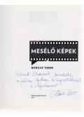Borzák Tibor - Mesélő képek (többszörösen dedikált és aláírt)