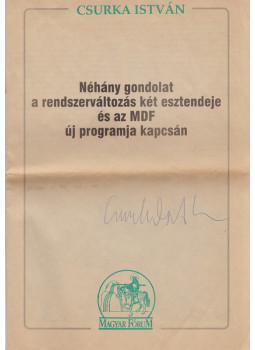 Csurka István - Néhány gondolat a rendszerváltozás két esztendeje és az MDF új programja kapcsán (aláírt), Budapest 1992 antikvár könyv