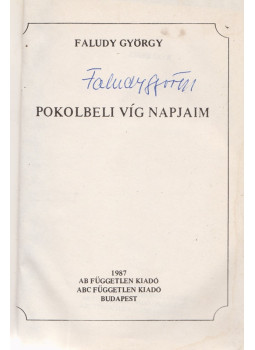 Faludy György - Pokolbeli víg napjaim (aláírt), Budapest 1987 antikvár könyv