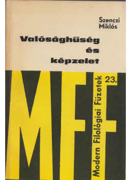 Szenczi Miklós - Valósághűség és képzelet Szenczi Miklós - Valósághűség és képzelet, Budapest 1975 antikvár könyv