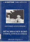 Gottfried August Bürger - Münchhausen báró csodálatos kalandjai