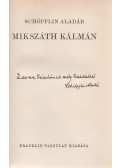 Schöpflin Aladár - Mikszáth Kálmán (Ravasz Lászlónak dedikált)