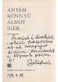 Sütő András - Anyám könnyű álmot ígér (Dedikált)