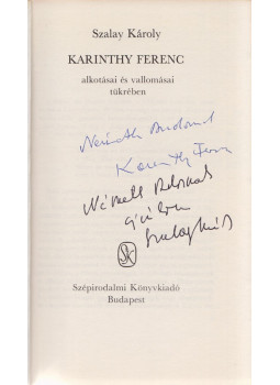 Szalay Károly - Karinthy Ferenc (kétszeresen dedikált), Budapest 1979 antikvár könyv