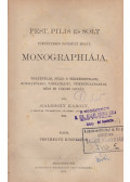 Galgóczy Károly - Pest, Pilis, Solt (és Kiskun) törvényesen egyesült megye monographiája I-III.