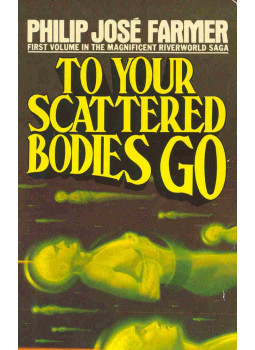 Farmer, Philip José - To Your Scattered Bodies Go Farmer, Philip José - To Your Scattered Bodies Go, London 1980 antikvár könyv