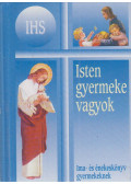  - Isten gyermeke vagyok
