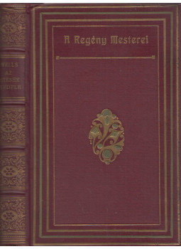 H.G. Wells - Az istenek eledele H.G. Wells - Az istenek eledele, Budapest 1925 antikvár könyv