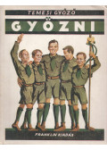 Temesi Győző - Győzni