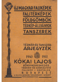  - Új magyar faliképek, falitérképek, földgömbök, térkép-állványok, tanszerek, Budapest 1940 antikvár könyv