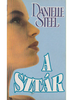 Danielle Steel - A sztár Danielle Steel - A sztár, Budapest 1993 antikvár könyv