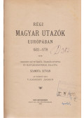 Szamota István - Régi magyar utazók Európában