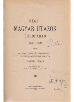 Szamota István - Régi magyar utazók Európában, Nagy-Becskerek 1892 antikvár könyv